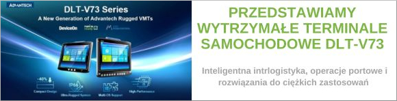 Przedstawiamy wytrzymałe terminale samochodowe DLT-V73 firmy Advantech: inteligentna intrlogistyka, operacje portowe i rozwiązania do ciężkich zastosowań