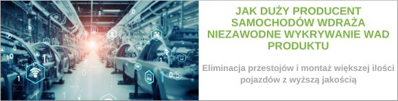 Jak duży producent samochodów wdraża niezawodne wykrywanie wad produktu, eliminuje przestoje i montuje więcej pojazdów z wyższą jakością