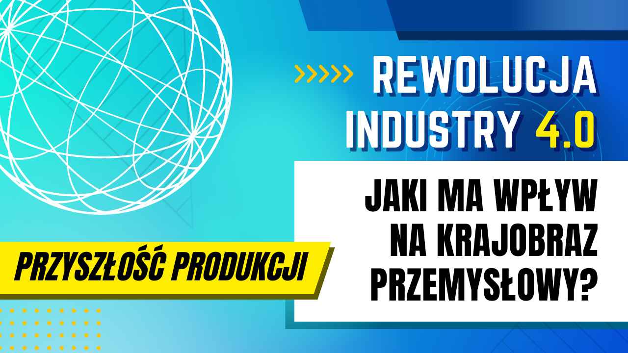 Koncepcja Fabryki Przyszłości - Industry 4.0