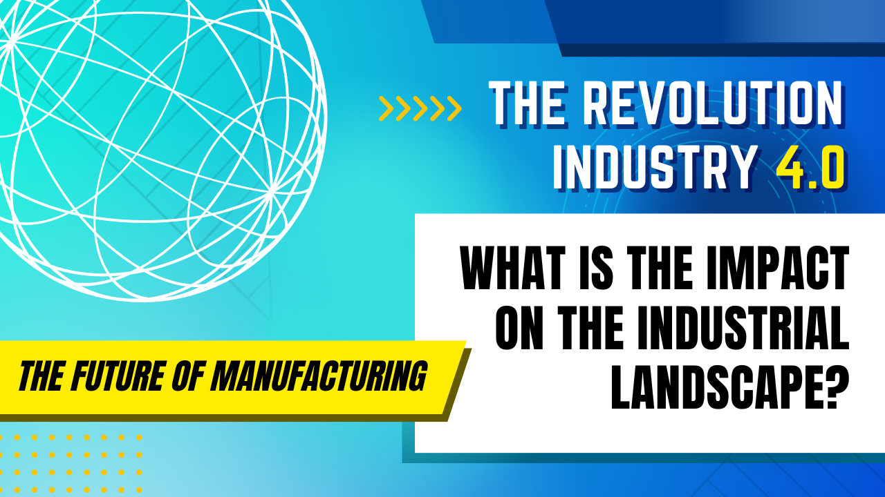 THE CONCEPT OF THE FACTORY OF THE FUTURE - INDUSTRY 4.0