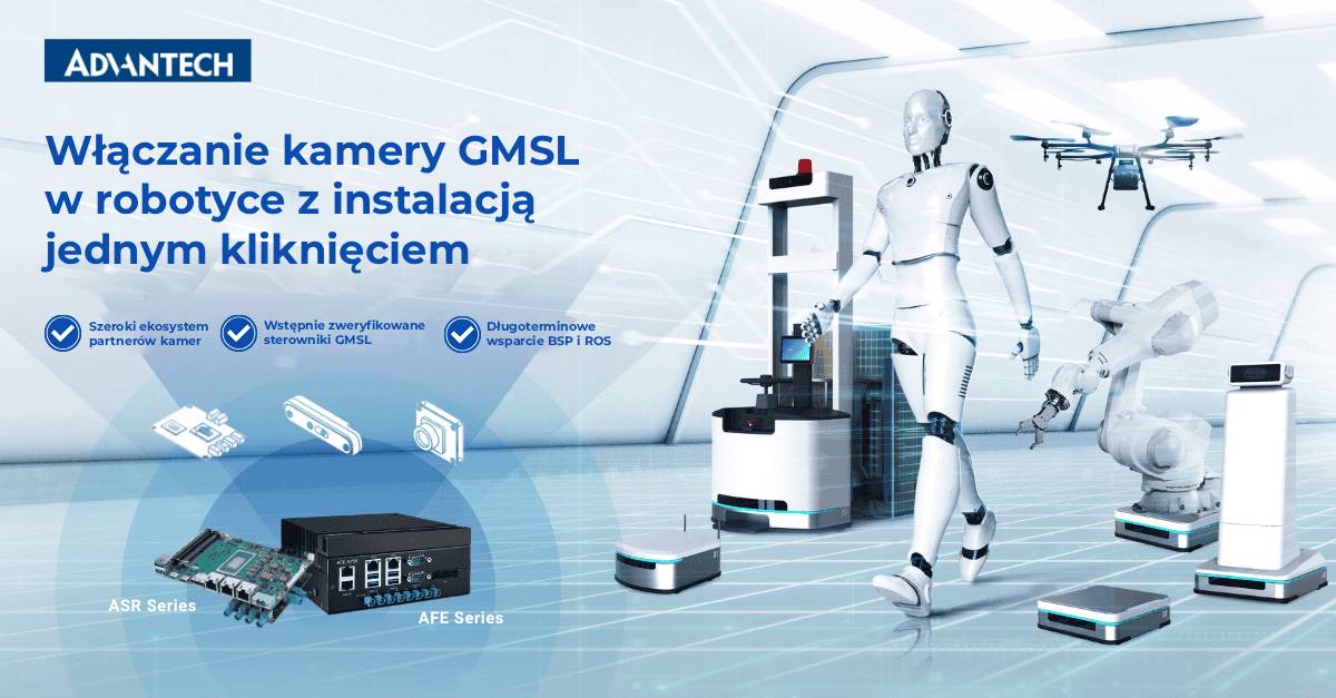 Program wdrażania kamer GMSL firmy Advantech we współpracy z rozszerzonymi partnerami ekologicznymi usprawniający roboty AMR, humanoidalne i przemysłowe